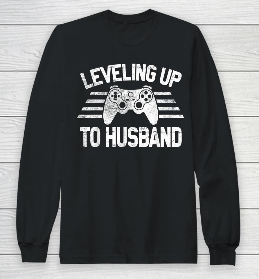 Leveling Up To Husband Funny Video Game Long Sleeve T-Shirt