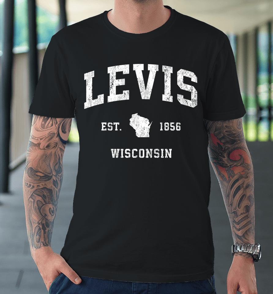 Levis Wisconsin Wi Vintage Athletic Sports Design Premium T-Shirt