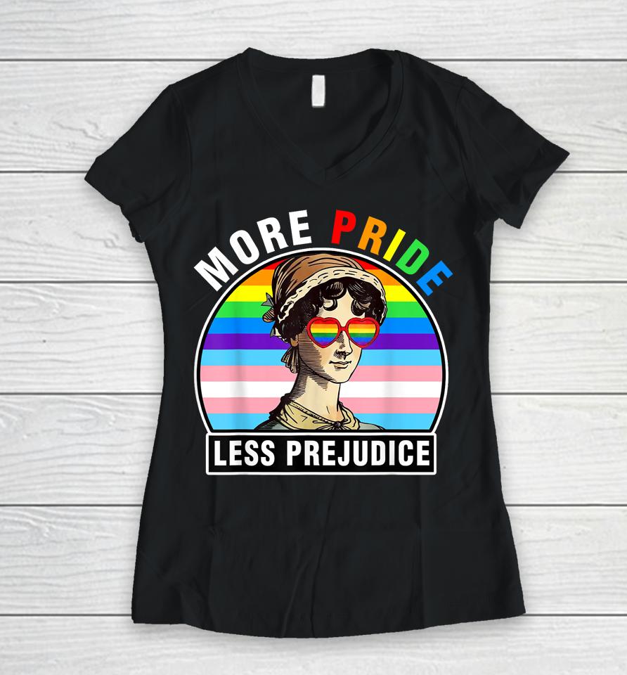 Lgbt Ally Gay Pride Clothers More Pride Less Prejudice Women V-Neck T-Shirt