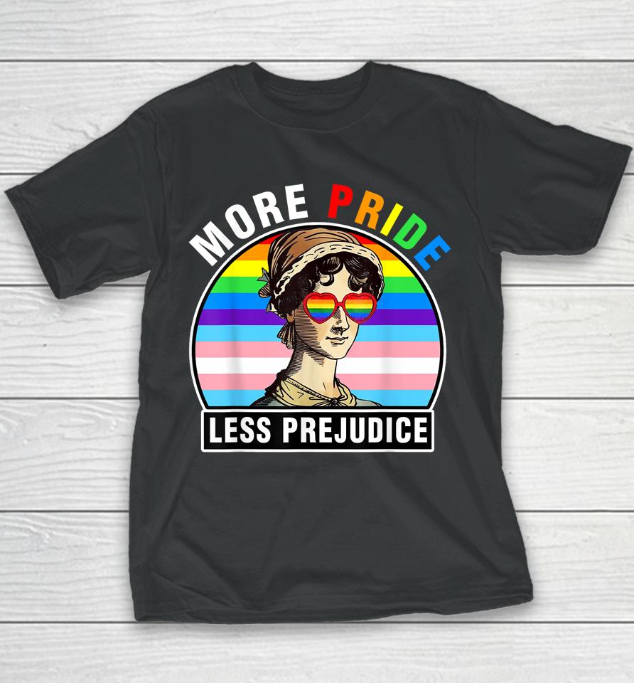Lgbt Ally Gay Pride Clothers More Pride Less Prejudice Youth T-Shirt
