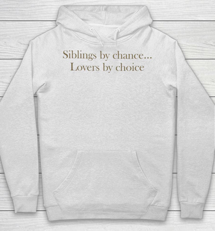 Lia V Siblings By Chance Lovers By Choice Hoodie