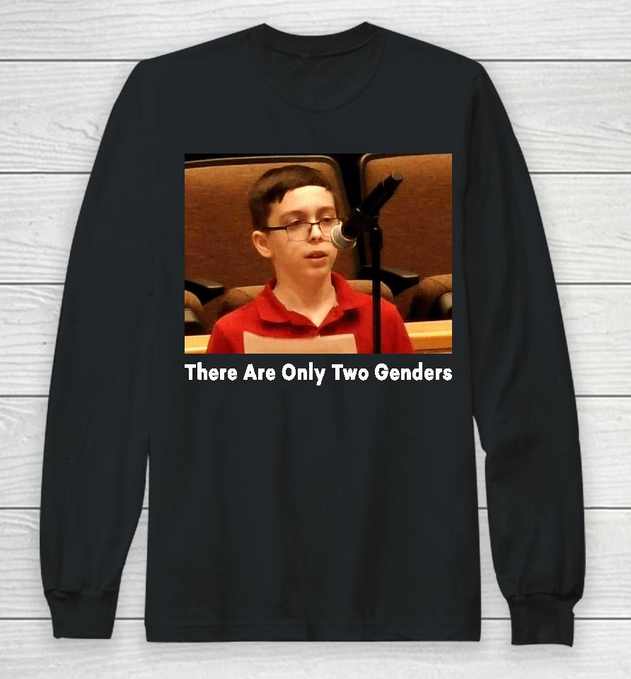 Liam Morrison There Are Only Two Genders Long Sleeve T-Shirt