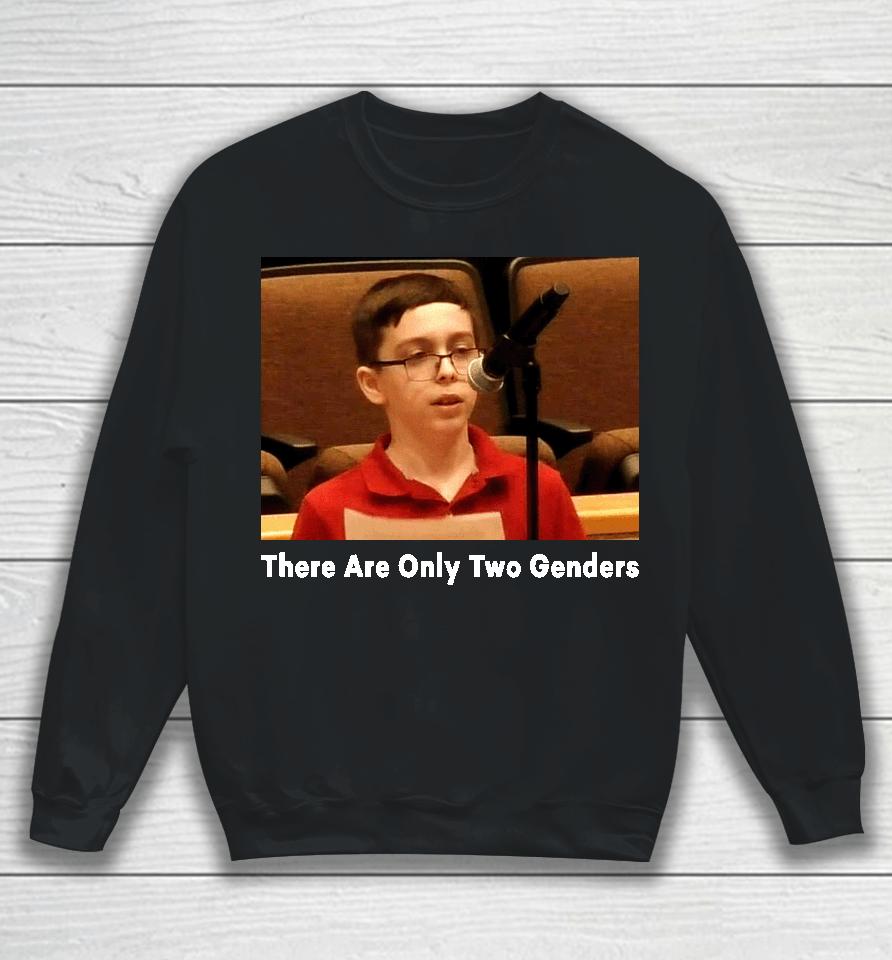 Liam Morrison There Are Only Two Genders Sweatshirt