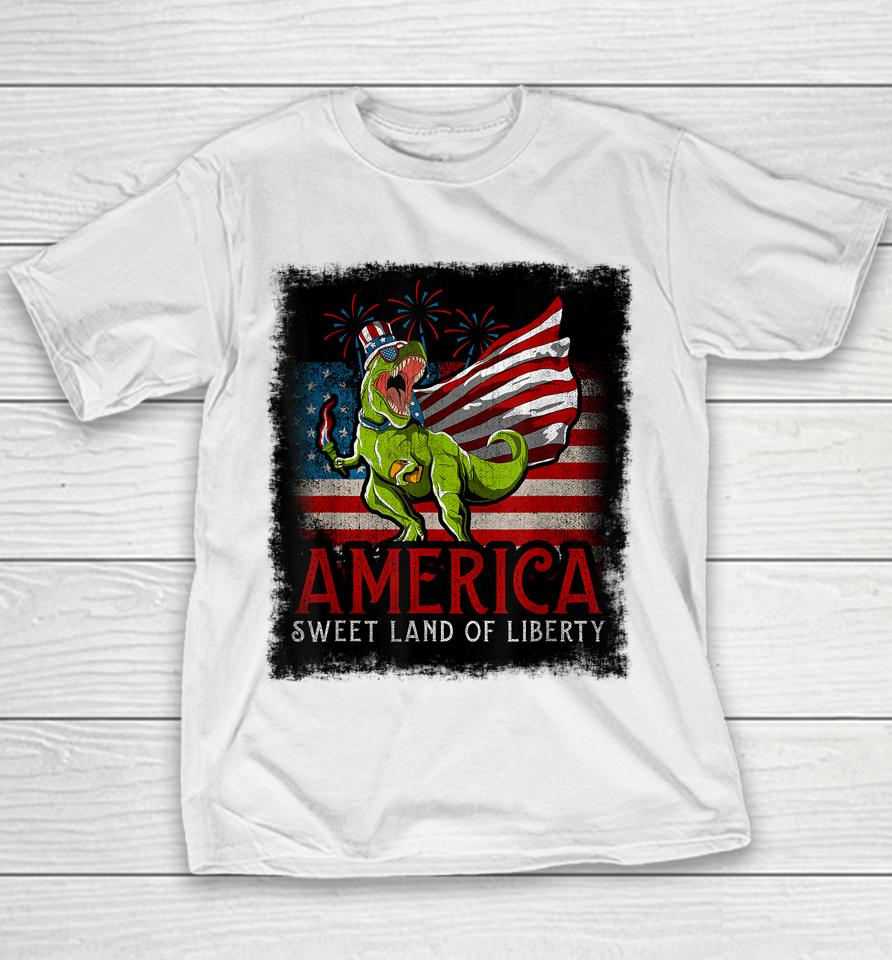 Libertysaurus Rex America Sweet Land Of Liberty 4Th Of July Youth T-Shirt