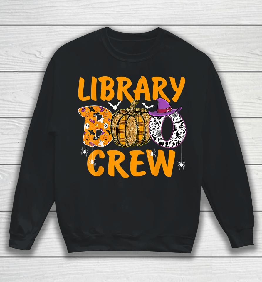 Library Boo Crew School Librarian Halloween Library Book Sweatshirt