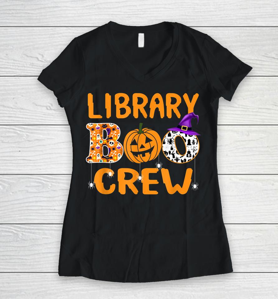 Library Boo Crew School Librarian Halloween Library Book Women V-Neck T-Shirt