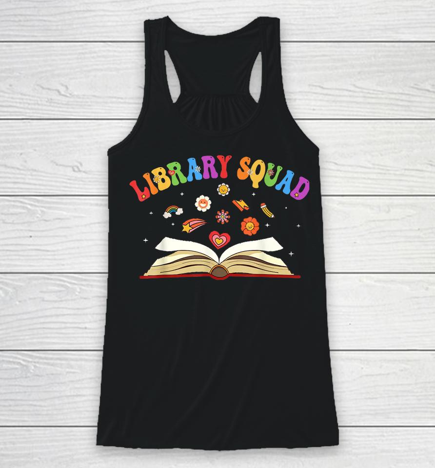 Library Squad Librarian Bookworm Book Lover Groovy Racerback Tank