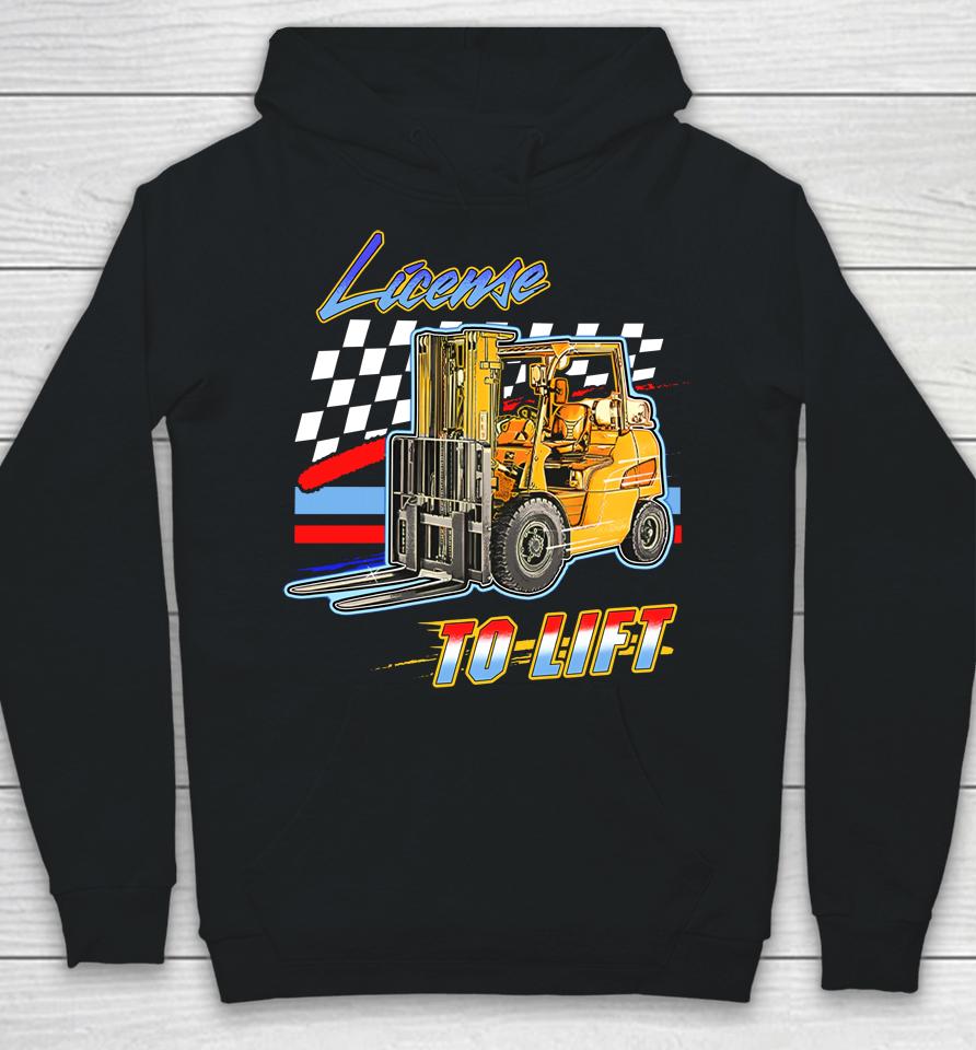 License To Lift Hoodie