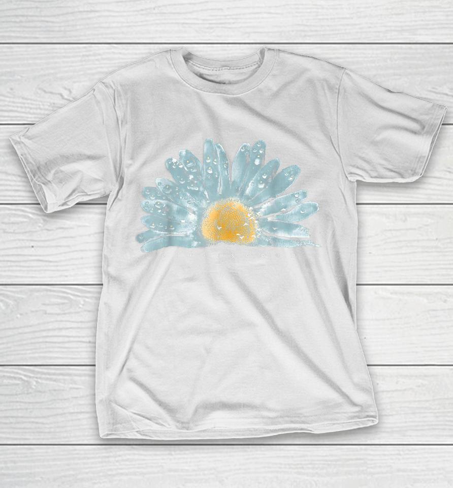 Life Is Funny Really Good Sunflower T-Shirt