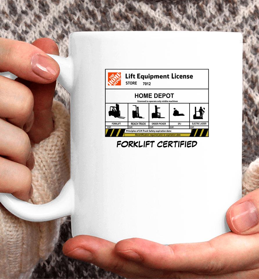Lift Equipment License Forklift Certified Coffee Mug