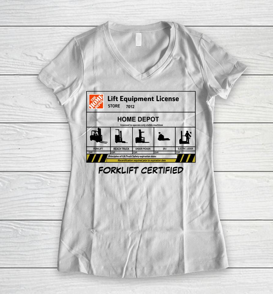 Lift Equipment License Forklift Certified Women V-Neck T-Shirt