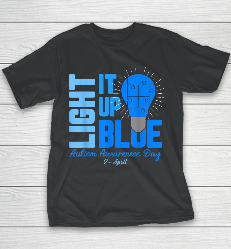Light It Up Blue Autism Awareness Day Youth T-Shirt