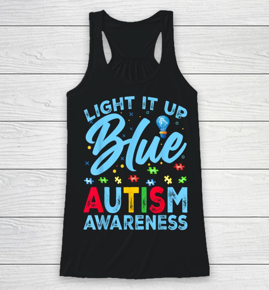 Light It Up Blue Autism Awareness Men Women Kids Racerback Tank