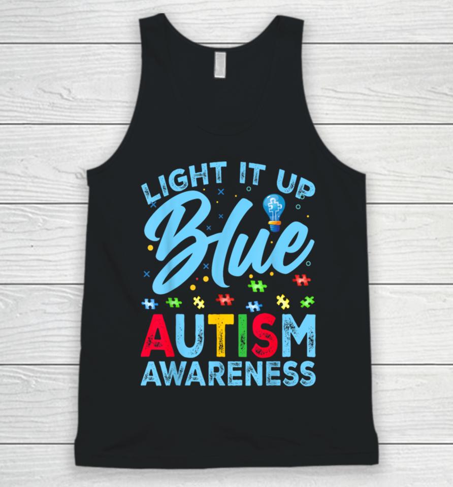 Light It Up Blue Autism Awareness Men Women Kids Unisex Tank Top