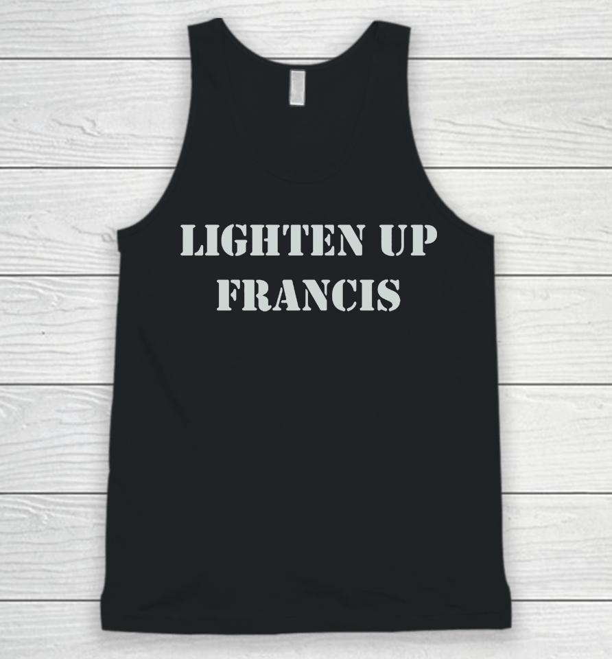 Lighten Up Francis Unisex Tank Top