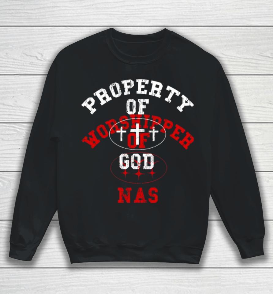 Lil Nas Property Of Godshiper Of God Nas Sweatshirt