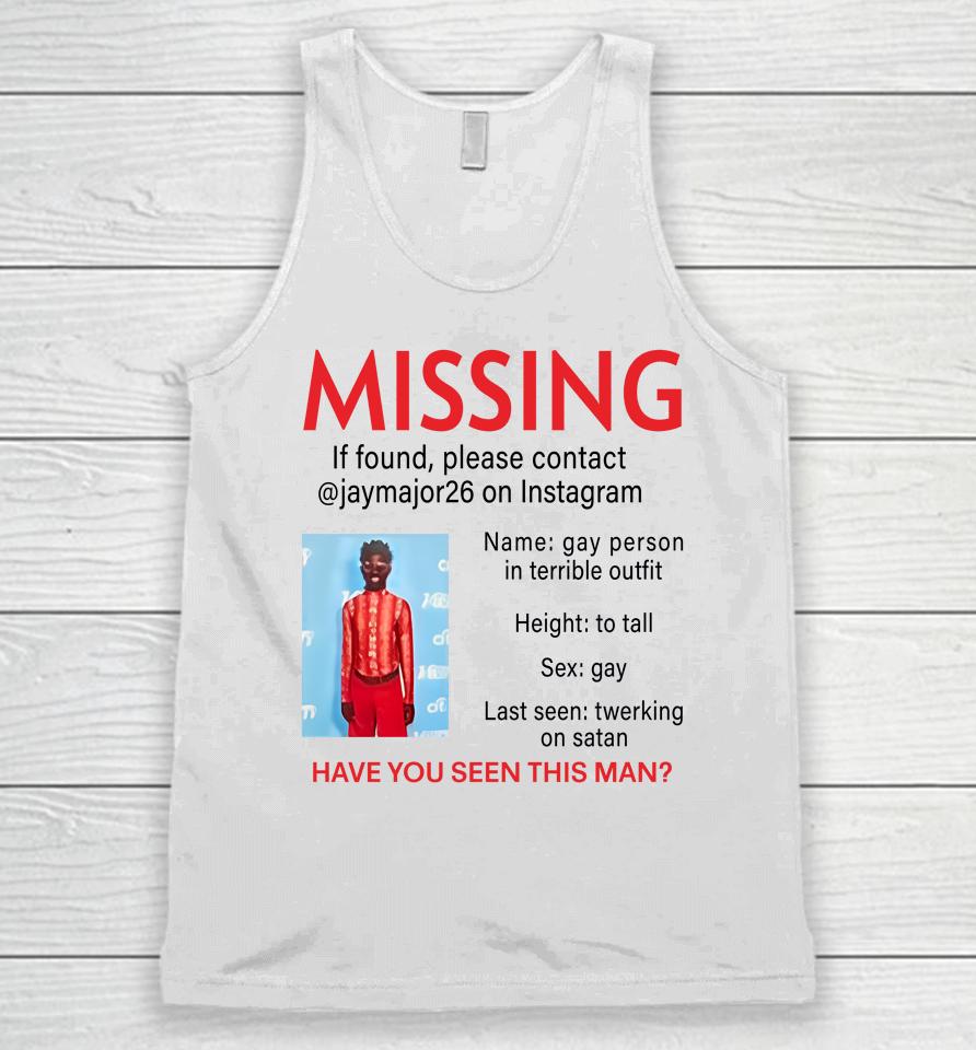 Lilnasxmajor Missing If Found Please Contact Jaymajor26 On Instagram Have You Seen This Man Unisex Tank Top