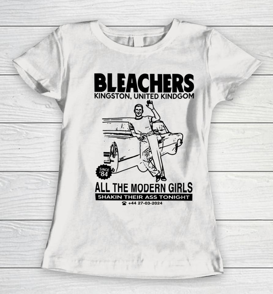 Limited Bleachers Kingston United Kindgom All The Modern Girls Women T-Shirt