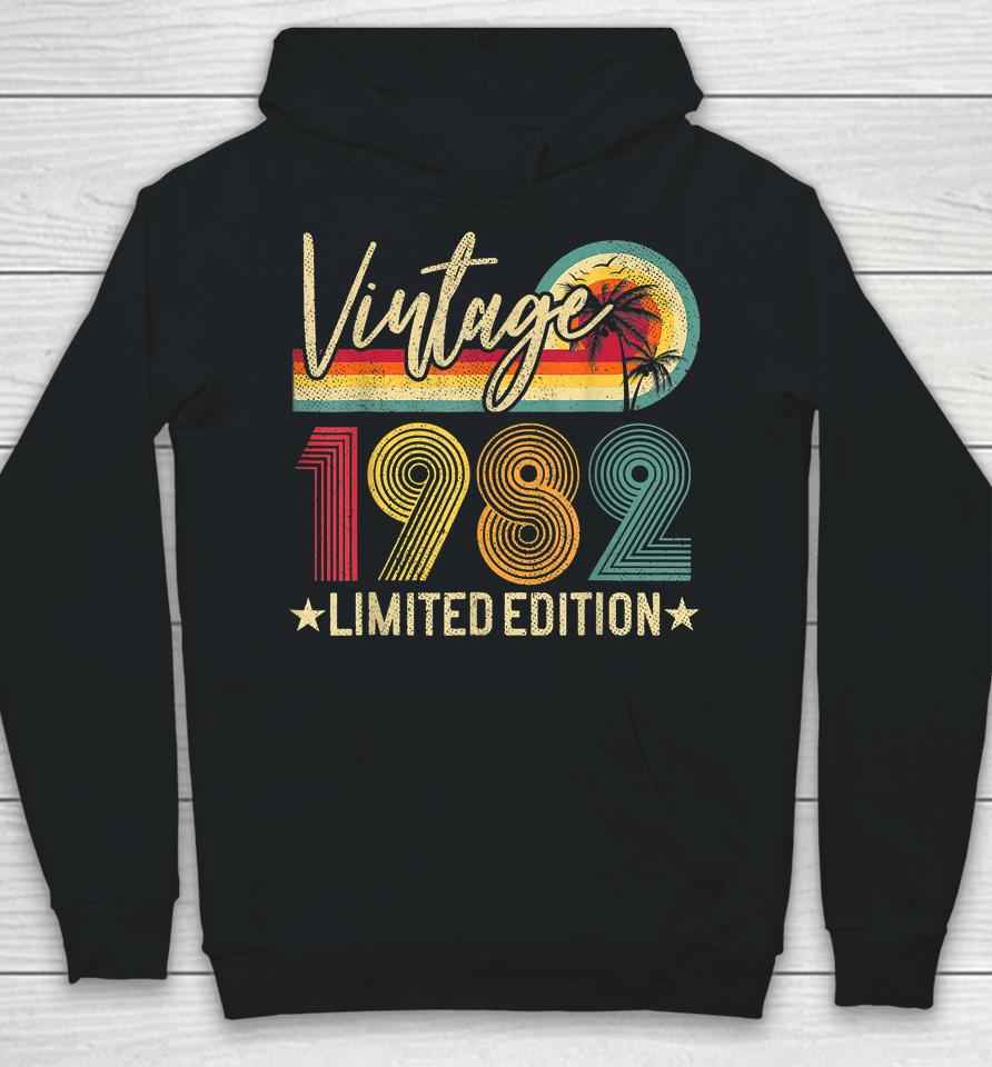 Limited Edition 1982 40Th Birthday Gift 40 Years Old Vintage Hoodie