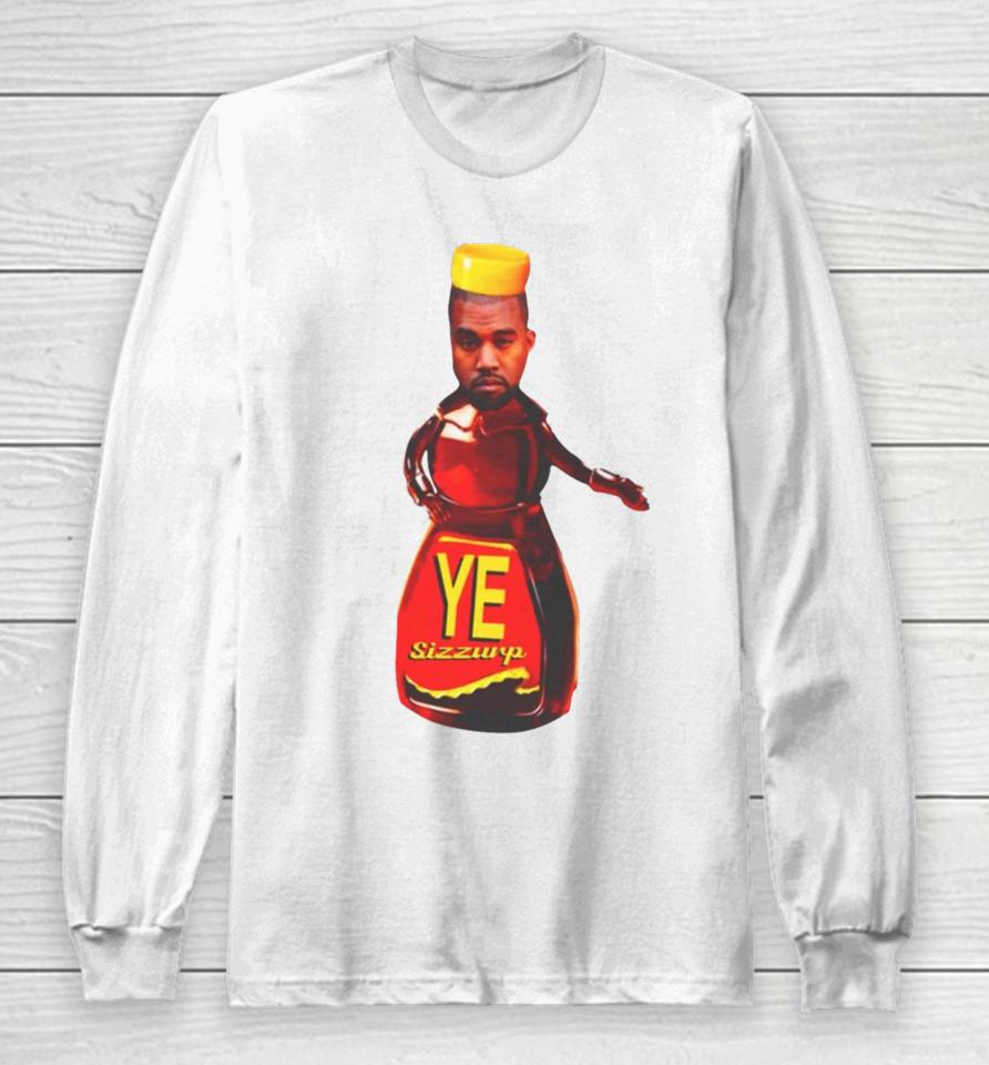 Limited Kanye West Ye Sizzurp Long Sleeve T-Shirt