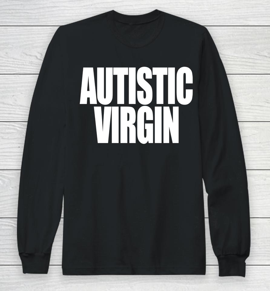 Limited Neo Punk Autistic Virgin Long Sleeve T-Shirt