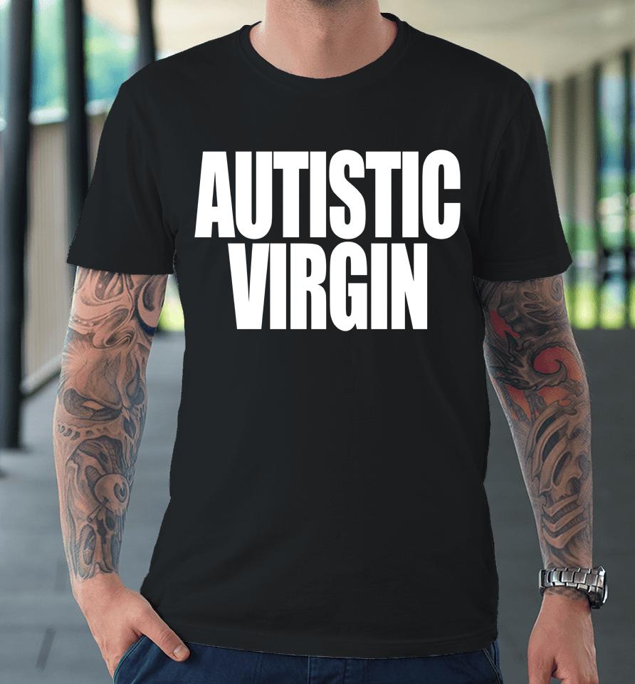 Limited Neo Punk Autistic Virgin Premium T-Shirt