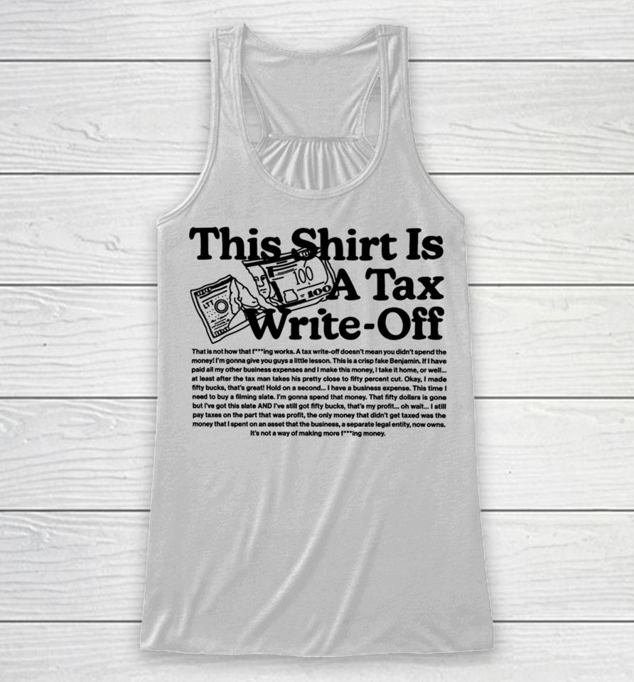 Limited This Is A Tax Write-Off Racerback Tank