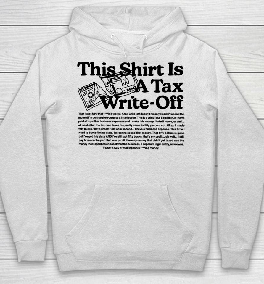 Limited This Is A Tax Write-Off Hoodie