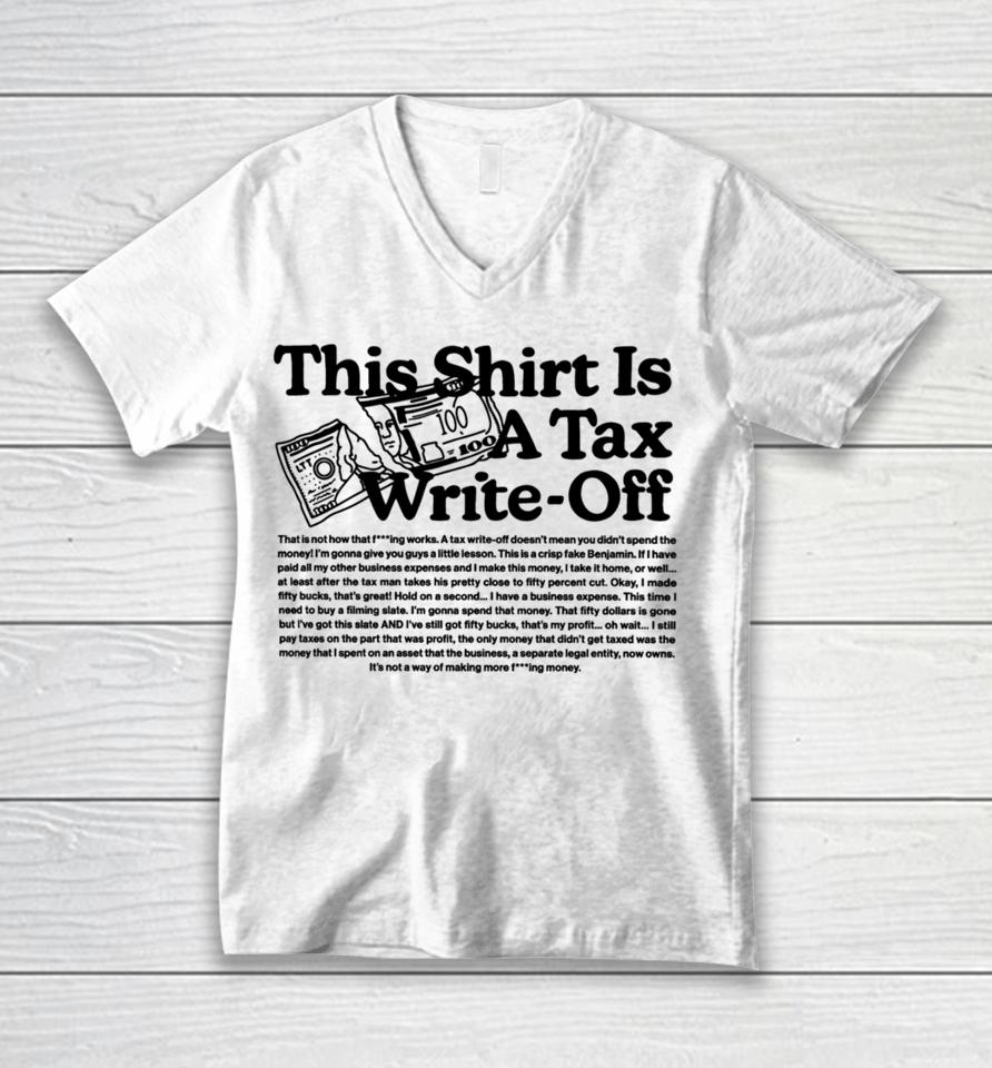 Limited This Is A Tax Write-Off Unisex V-Neck T-Shirt