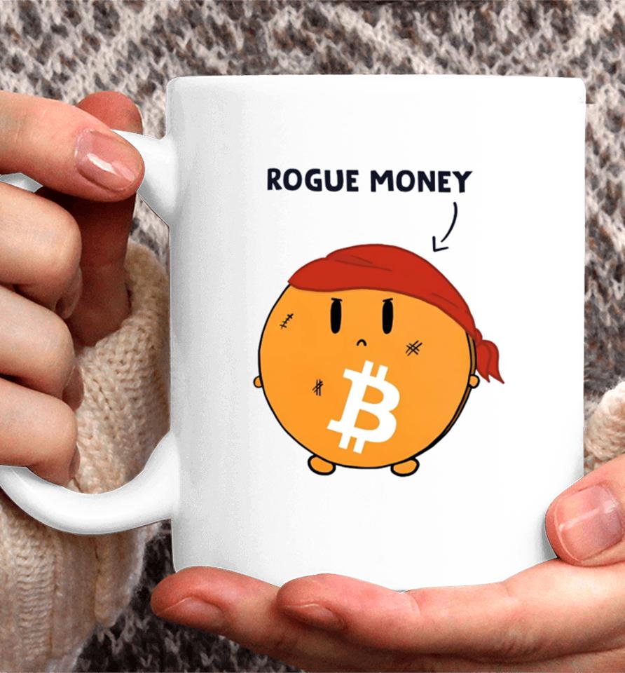 Lina Seiche Bitcoin Is Rogue Money Coffee Mug