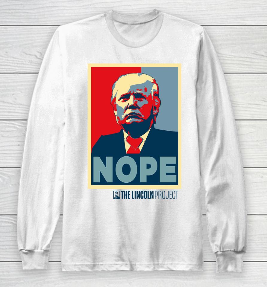 Lincoln Project Nope Long Sleeve T-Shirt