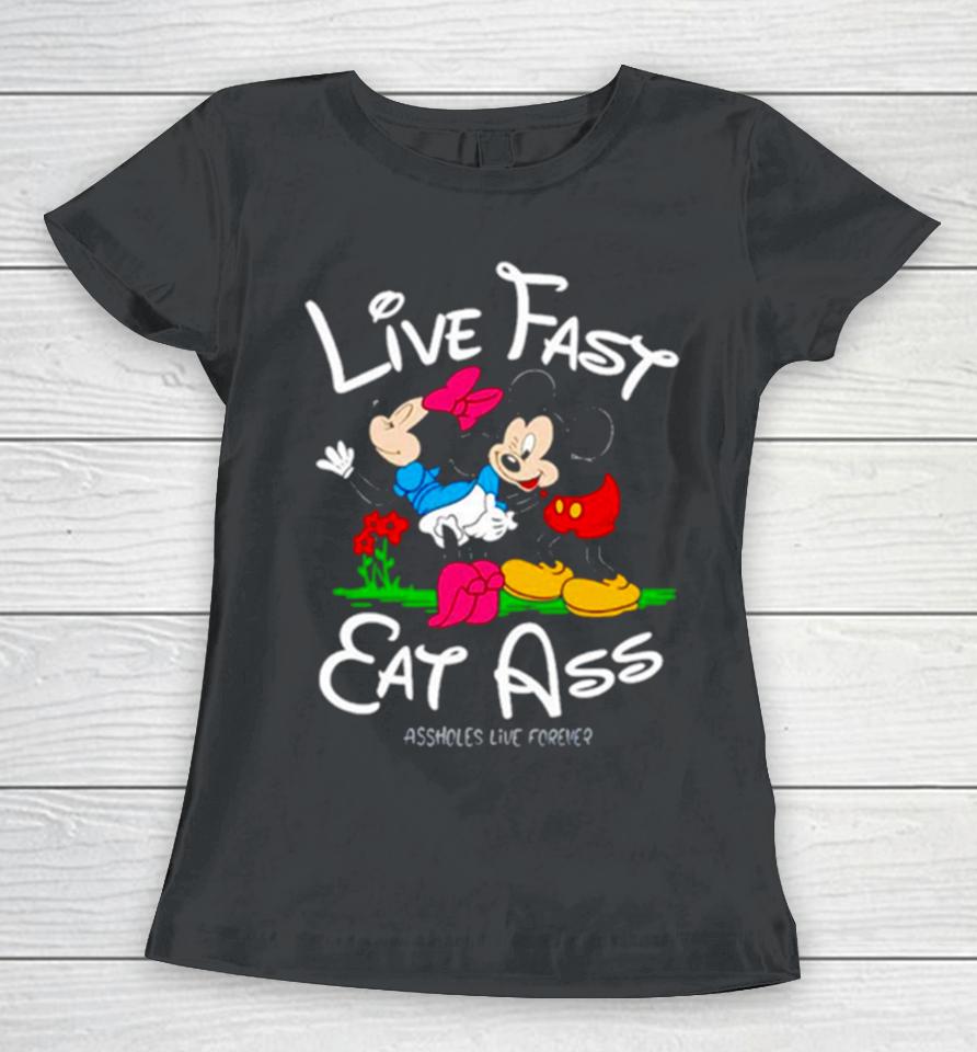 Linda Finegold Mickey Lfea Live Fast Eat Ass Assholes Live Forever Women T-Shirt