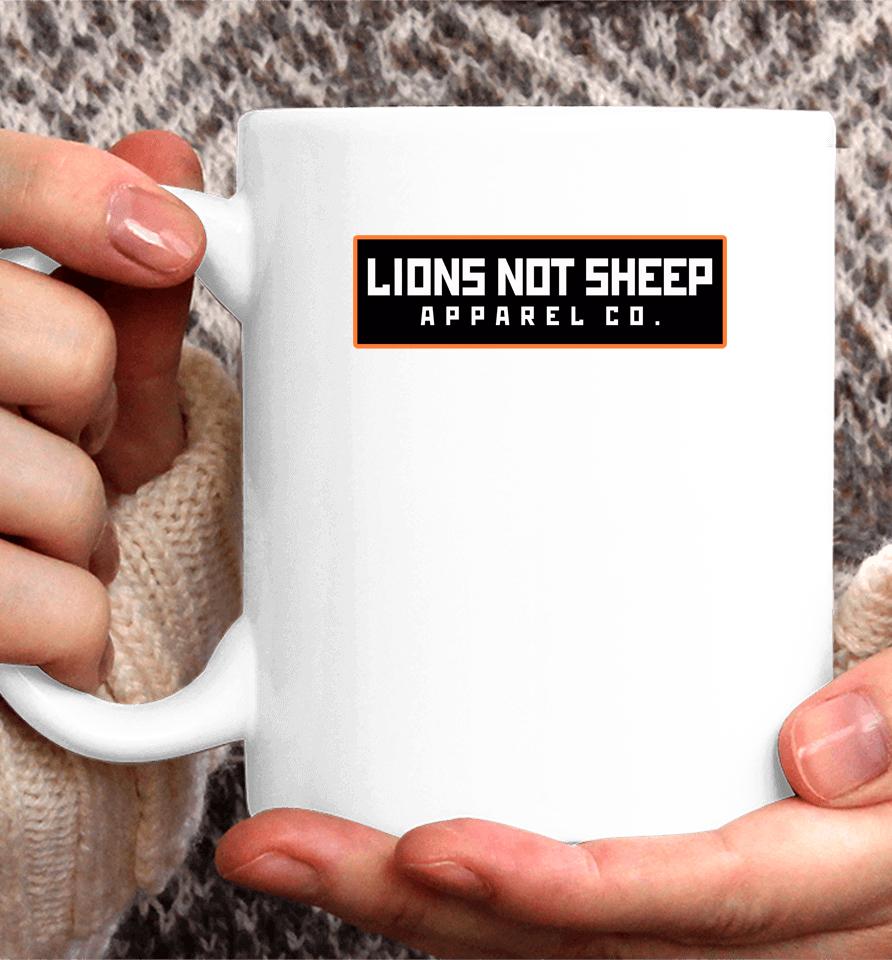Lions Not Sheep Apparel Co Coffee Mug