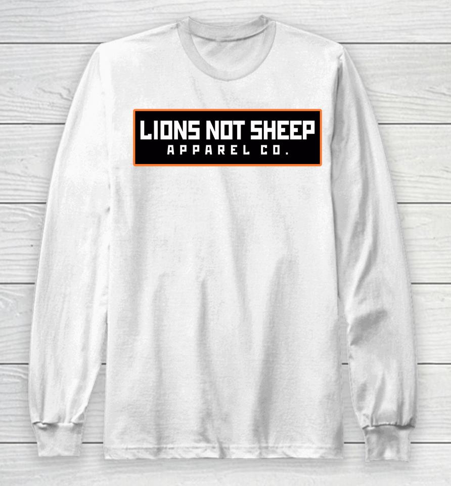 Lions Not Sheep Apparel Co Long Sleeve T-Shirt
