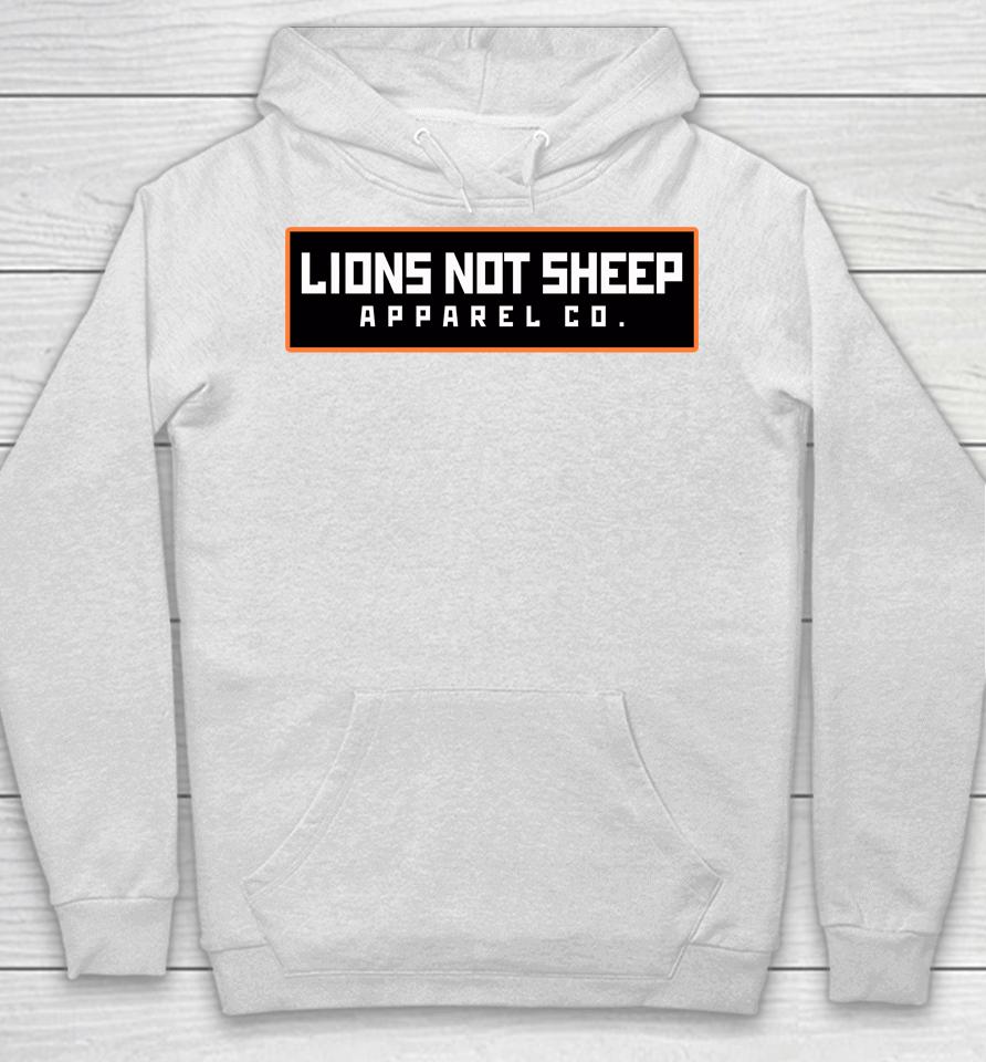 Lions Not Sheep Apparel Co Hoodie