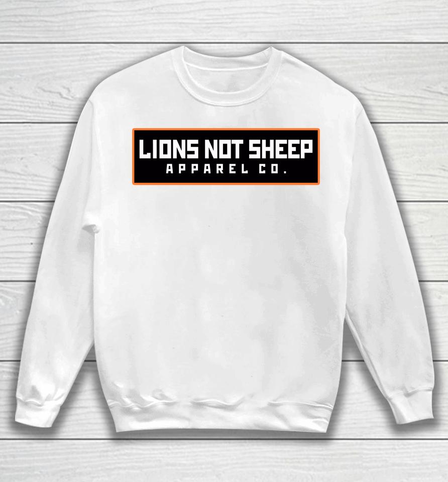 Lions Not Sheep Apparel Co Sweatshirt