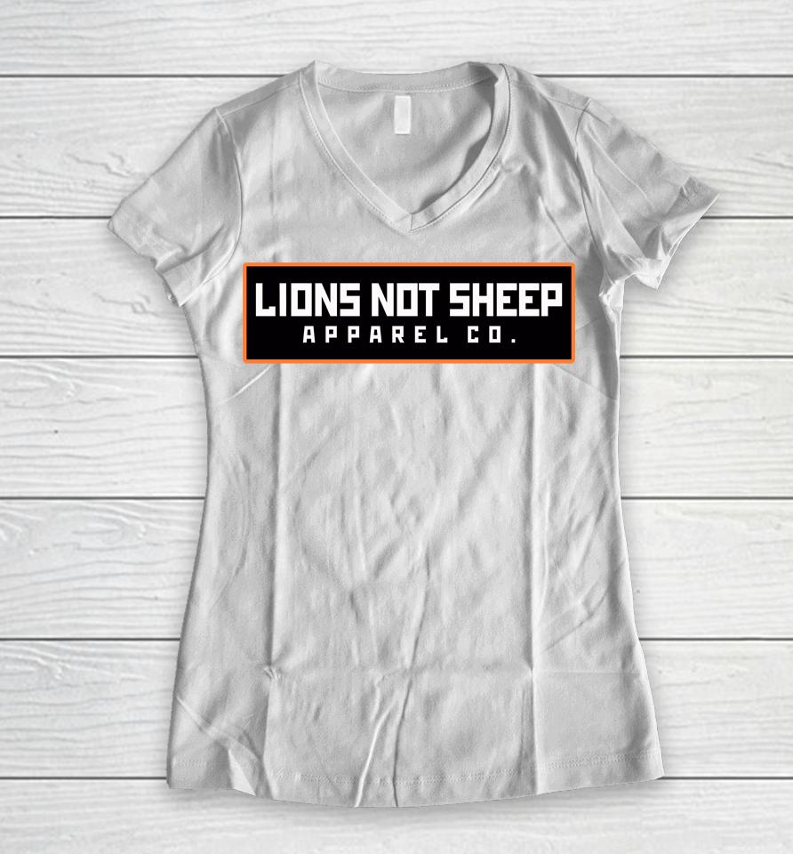 Lions Not Sheep Apparel Co Women V-Neck T-Shirt