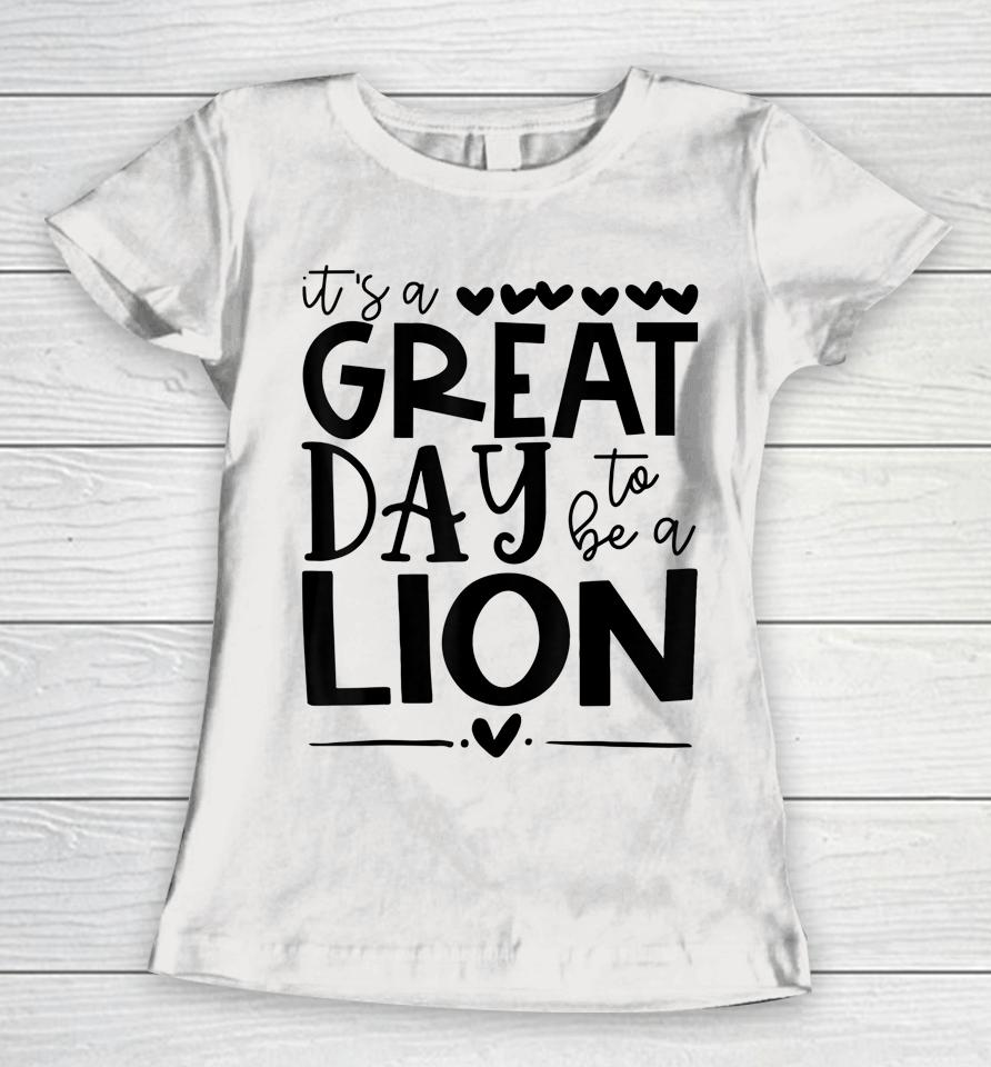 Lions School Sports Fan Team Spirit Mascot Gift Great Day Women T-Shirt