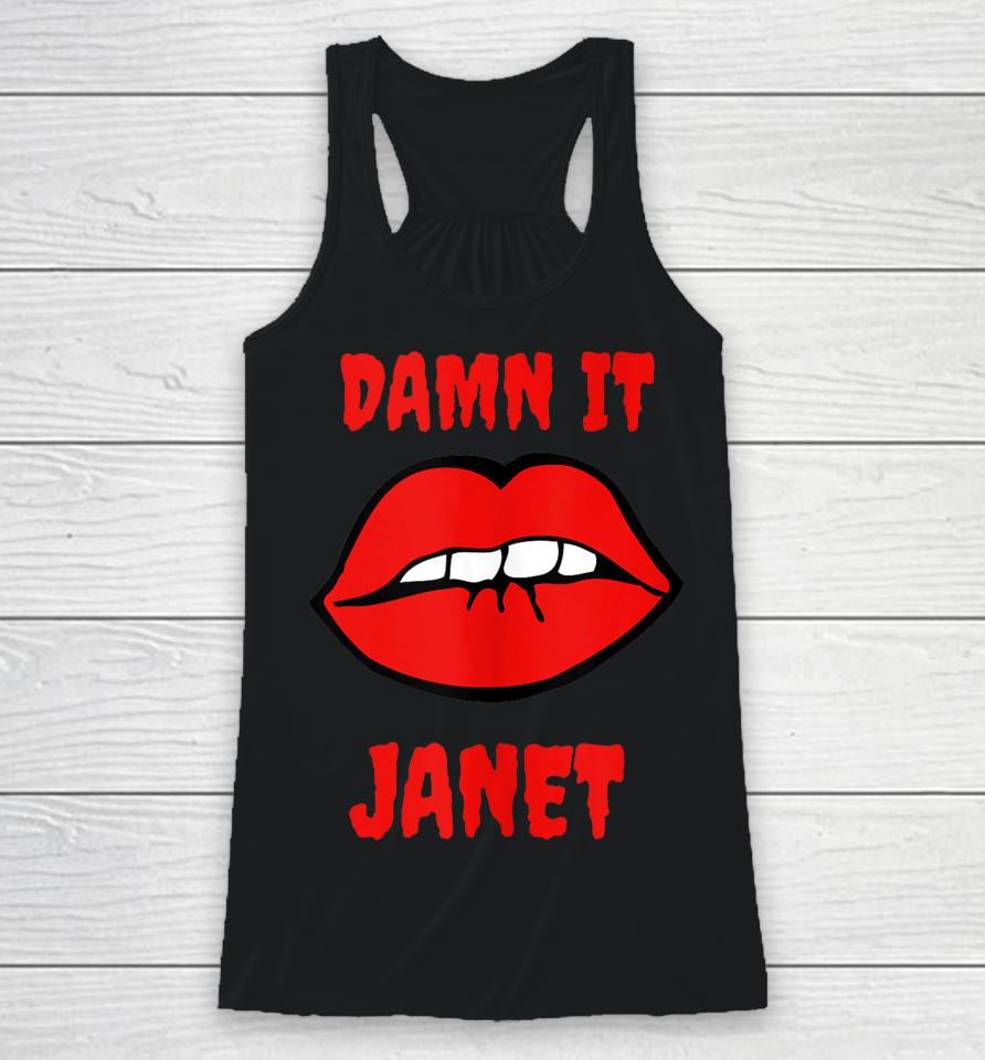 Lips Damn It Janet Song From Rocky Horror Picture Show Racerback Tank