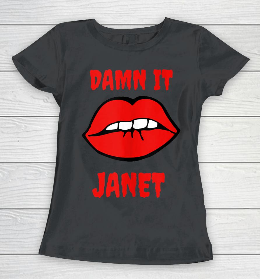 Lips Damn It Janet Song From Rocky Horror Picture Show Women T-Shirt