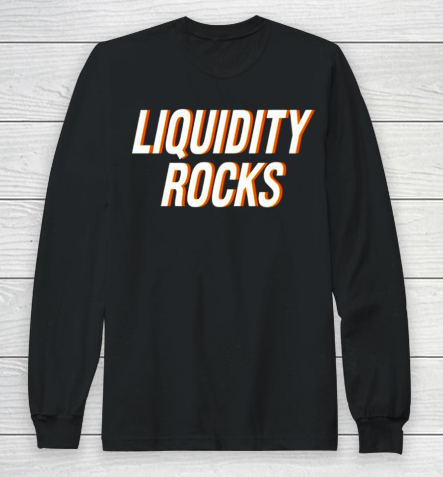 Liquidity Rocks Long Sleeve T-Shirt