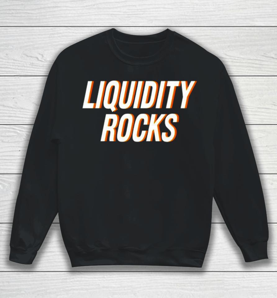 Liquidity Rocks Sweatshirt
