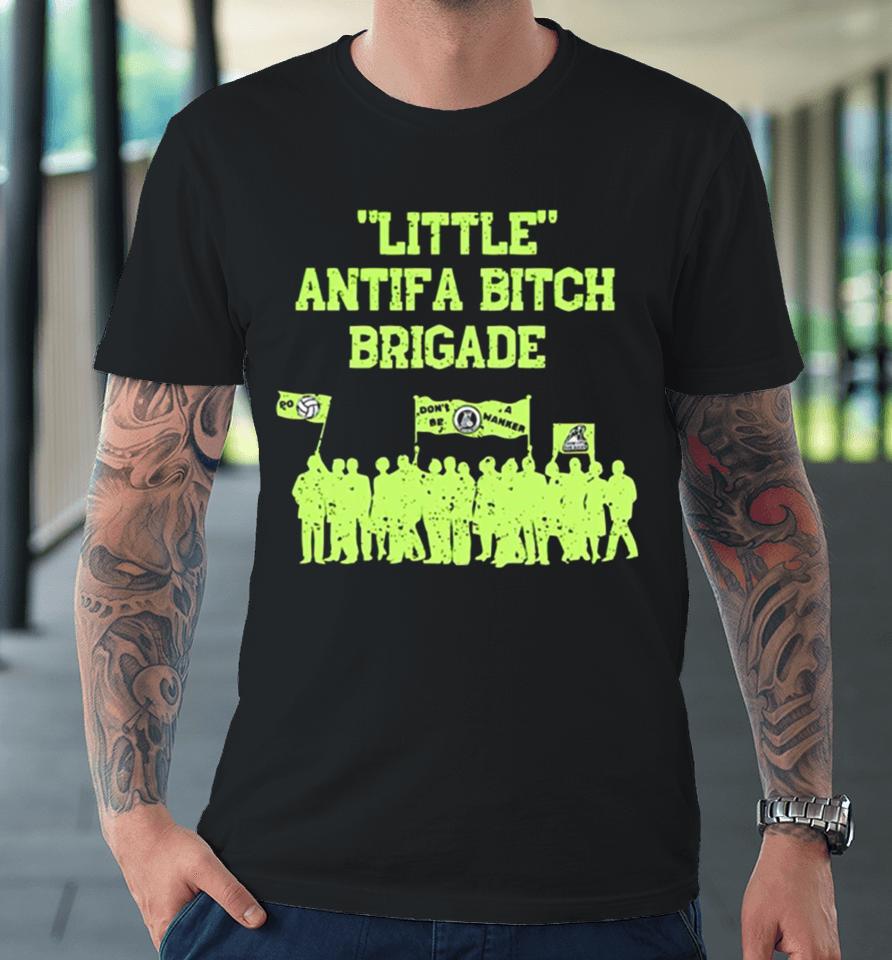 Little Antifa Bitch Brigade Charity Premium T-Shirt