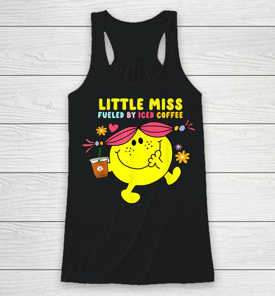 Little Miss Fueled By Iced Coffee Funny Coffee Drinking Racerback Tank