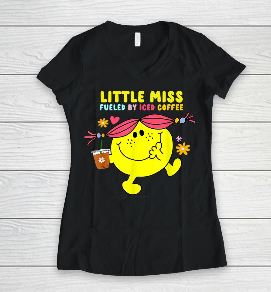 Little Miss Fueled By Iced Coffee Funny Coffee Drinking Women V-Neck T-Shirt