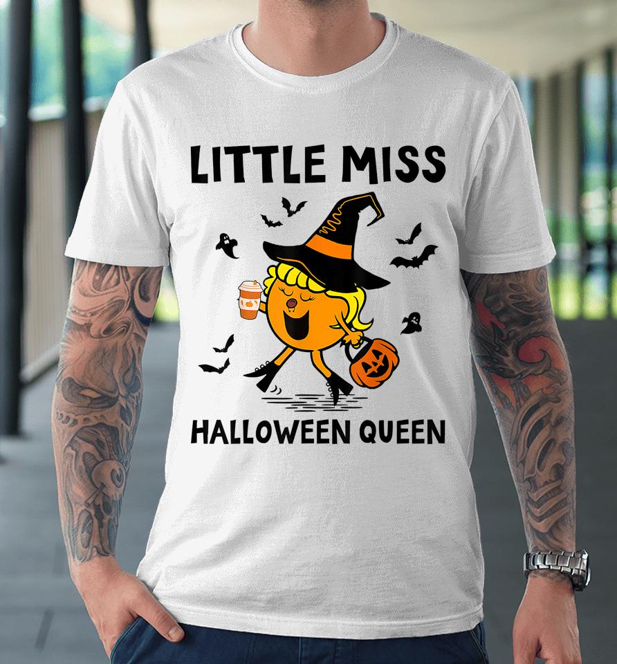 Little Miss Halloween Queen Pumpkin Premium T-Shirt