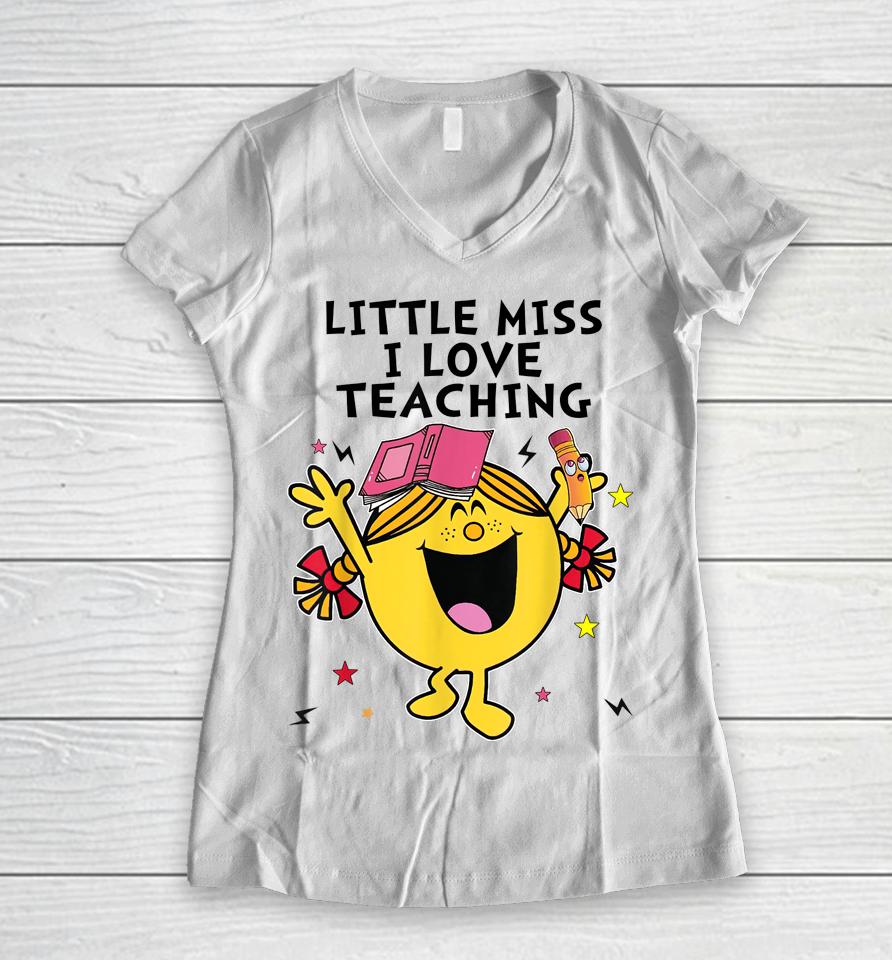 Little Miss I Love Teaching Women V-Neck T-Shirt