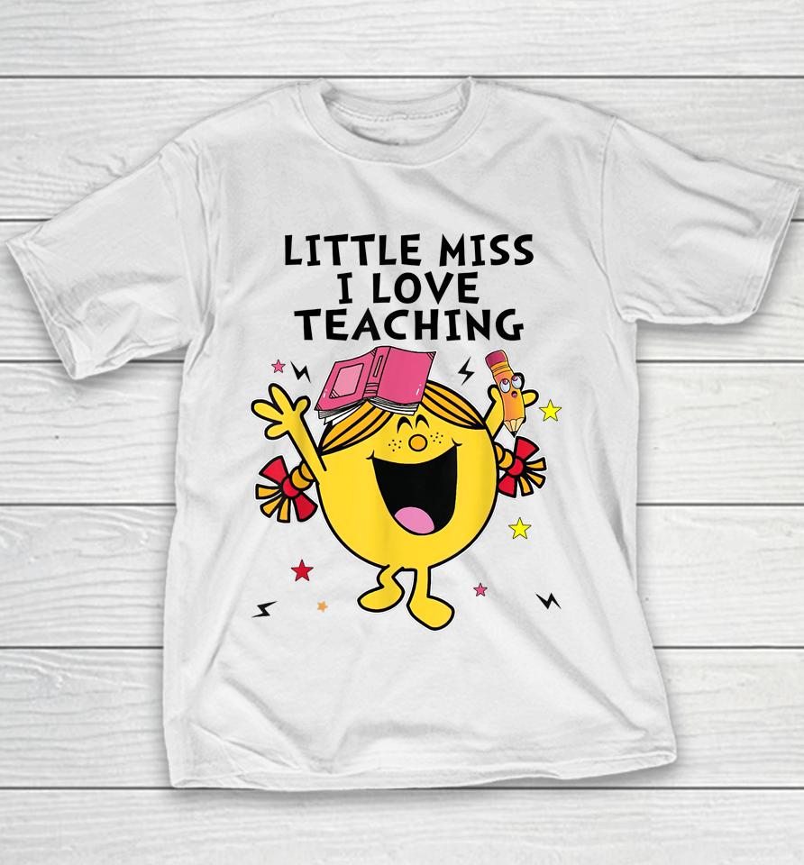 Little Miss I Love Teaching Youth T-Shirt