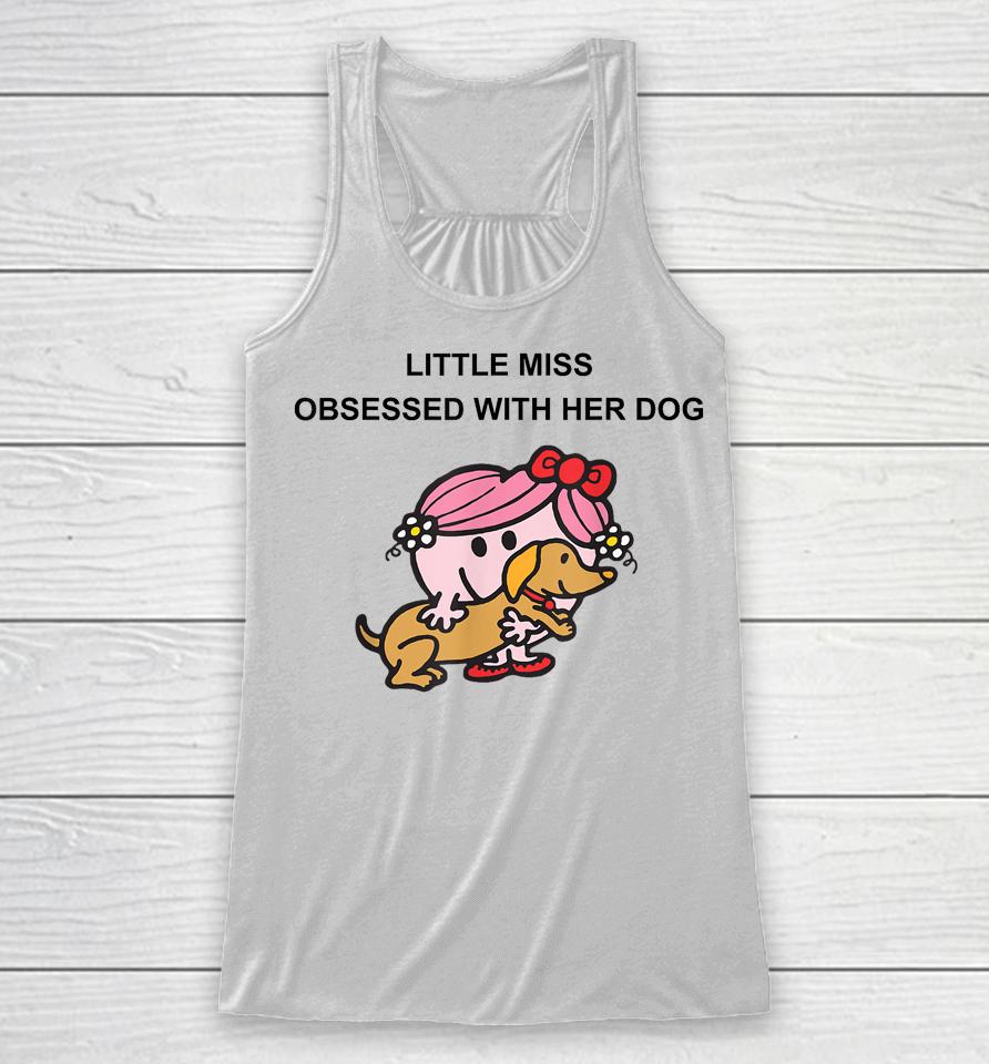 Little Miss Obsessed With Her Dog Racerback Tank