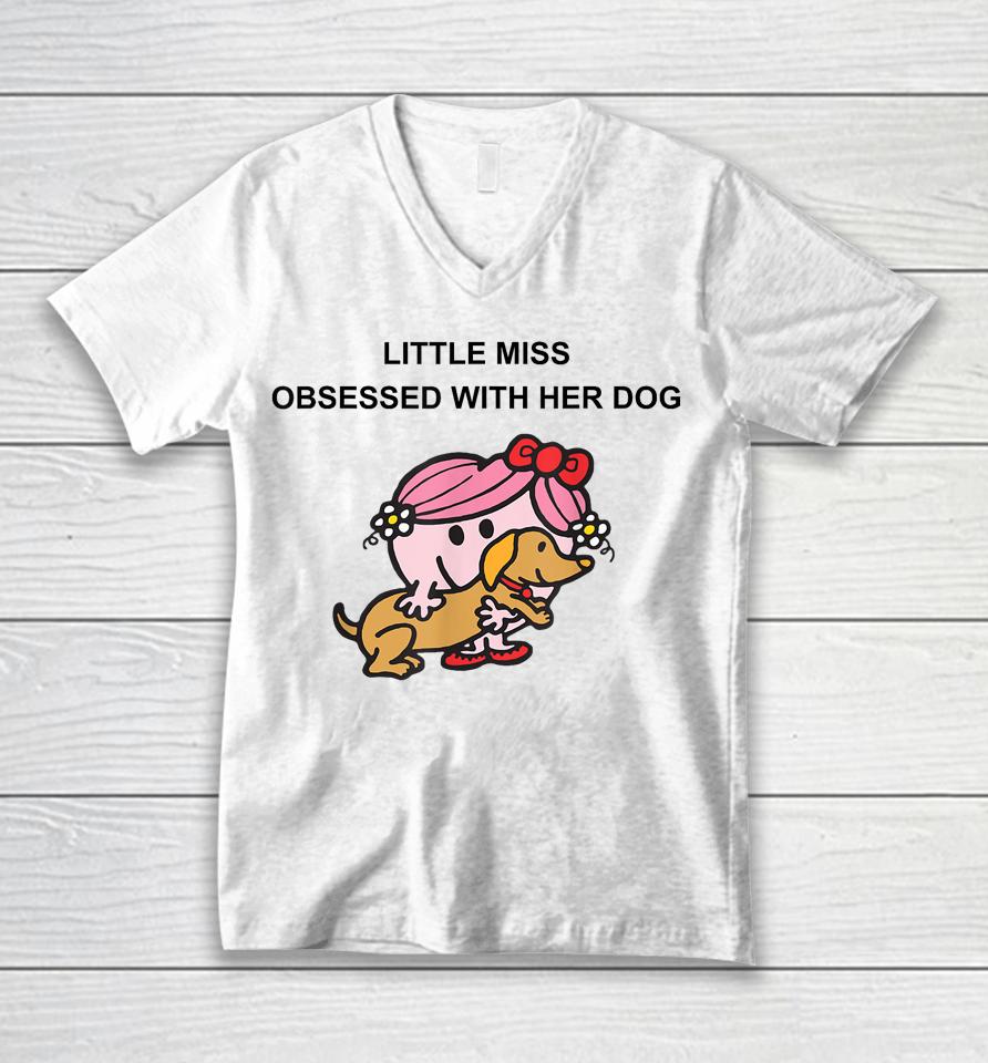 Little Miss Obsessed With Her Dog Unisex V-Neck T-Shirt